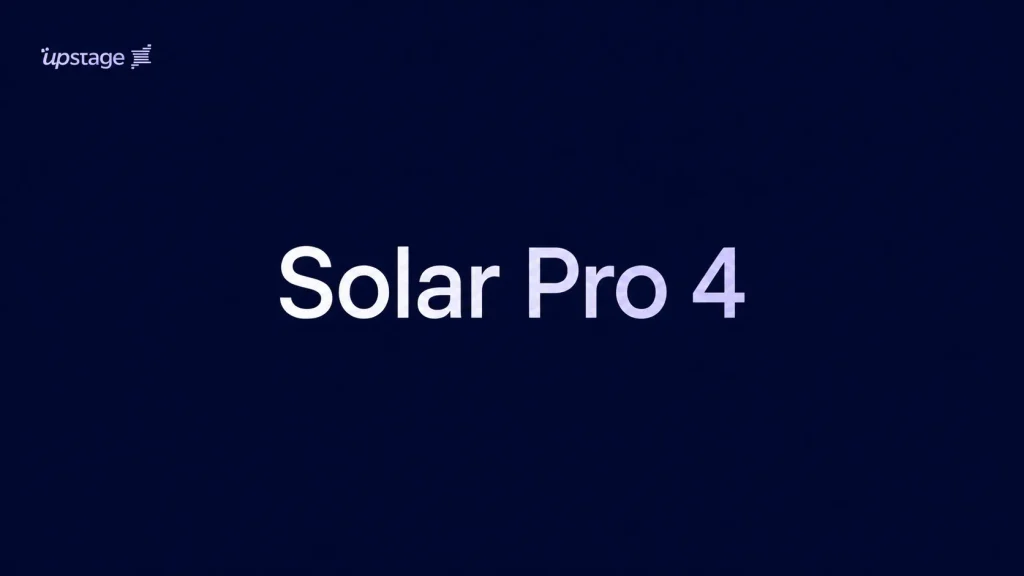 AI开始“接长活”了：韩国 Upstage 发布 Solar Pro 4，想让大模型把一件事从头做到尾