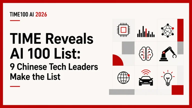 Nine Chinese Tech Figures Made TIME’s 2026 AI 100 List